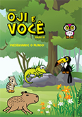 OJI E VOCÊ - Preservar o Mundo