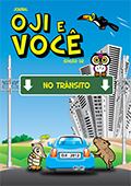 OJI E VOCÊ - No Trânsito