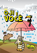 OJI E VOCÊ - O Ciclo da Água