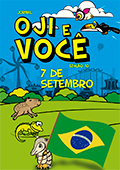 OJI E VOCÊ - 07 de Setembro