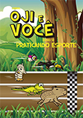 OJI E VOCÊ - Praticando Esporte