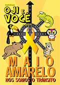 OJI E VOCÊ - Maio Amarelo - Nós Somos o Trânsito