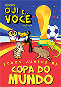 OJI E VOCÊ - Todos juntos na Copa do Mundo