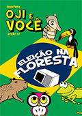 OJI E VOCÊ - Eleição na Floresta